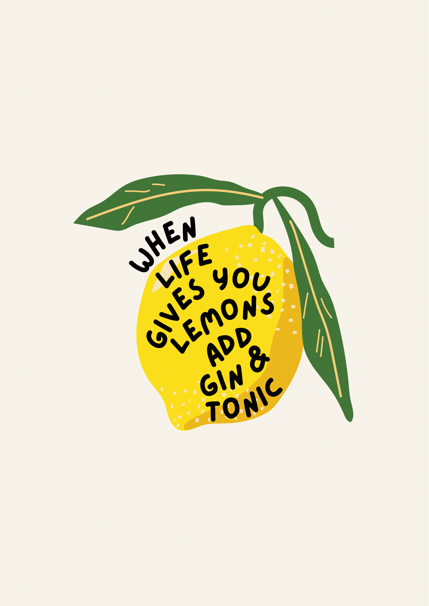 Blue Iris Designs Co - When life gives you lemons add gin and tonic print